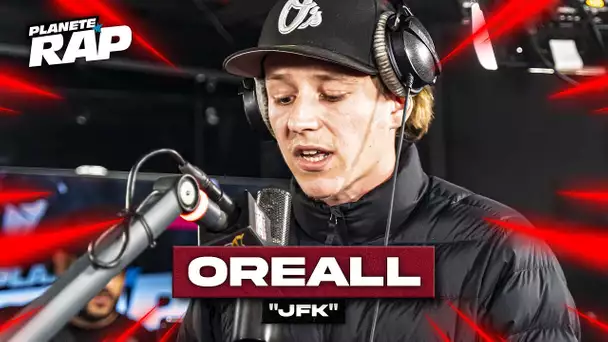 [EXCLU] Oreall - JFK #PlanèteRap