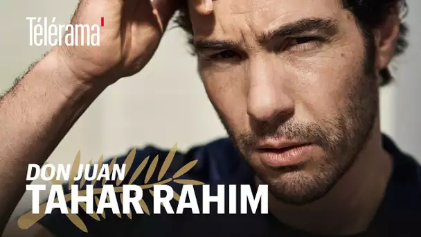 Tahar Rahim : "Le Festival de Cannes est un accélérateur de particules"