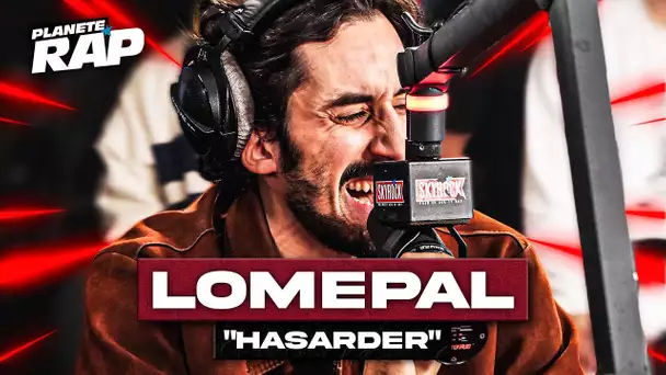 Lomepal - Hasarder #PlanèteRap