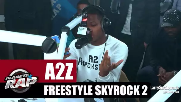 A2Z - Freestyle Skyrock [Part 2] #PlanèteRap