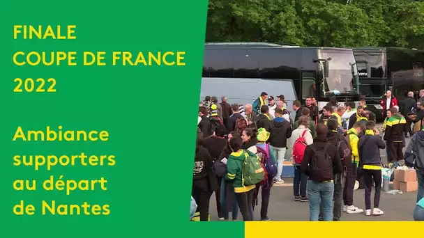Coupe de France : ambiance supporters au départ de Nantes