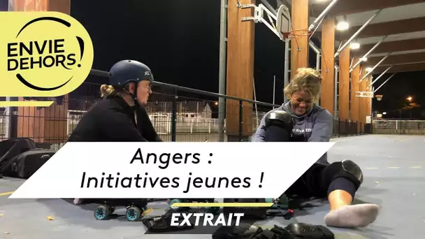 Envie Dehors ! extrait Angers : initiatives jeunes