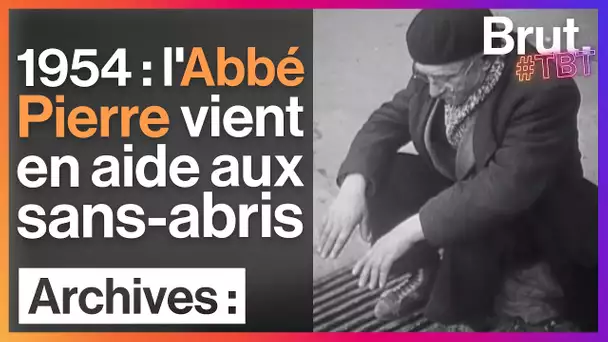 #TBT : en 1954, l'appel de l'Abbé Pierre pour les sans-logis