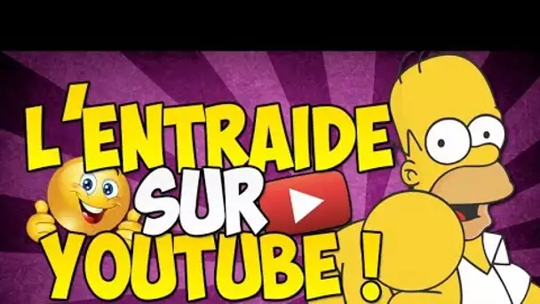 L'entraide sur YouTube