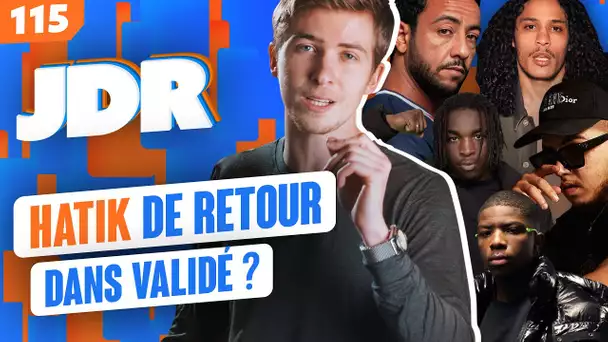 JDR #115 : Hatik de retour dans Validé ? Lacrim inépuisable, Hamza surfe sur la Drill, Frenetik...