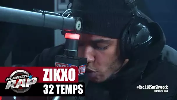 Zikxo "32 Temps" #PlanèteRap