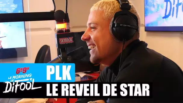 PLK - Le réveil de star #MorningDeDifool