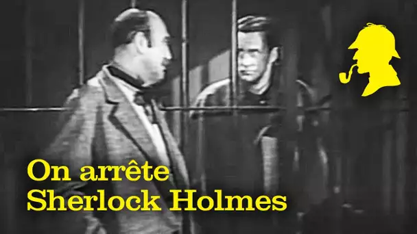 Sherlock Holmes - On arrête Sherlock Holmes