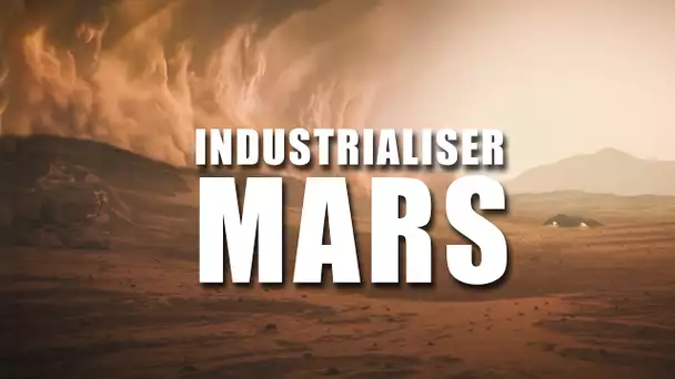 LA TECHNOLOGIE QUI PERMETTRAIT DE COLONISER MARS - LDDE
