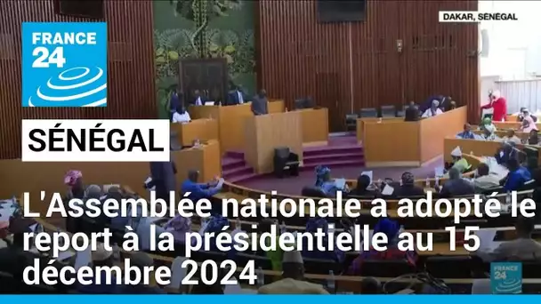 Sénégal : le report de la présidentielle au 15 décembre entériné après l'évacuation de l'opposition