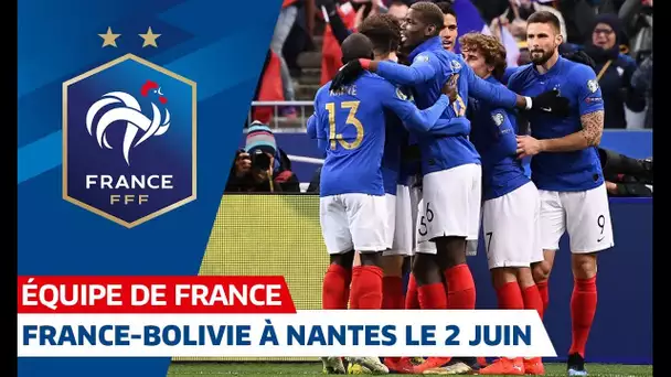 France - Bolivie à Nantes le 2 juin 2019, Equipe de France I FFF 2019