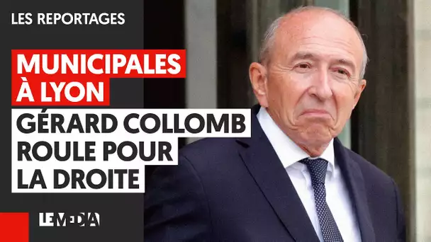 MUNICIPALES À LYON : GÉRARD COLLOMB ROULE POUR LA DROITE