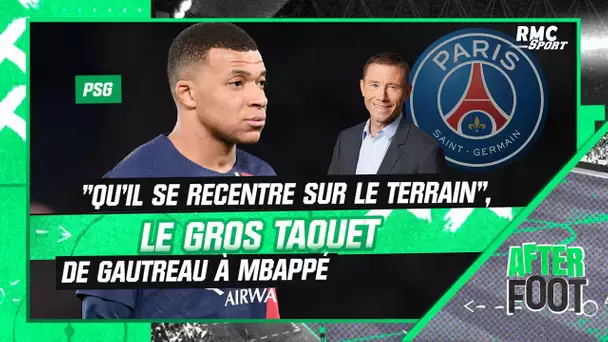 PSG : Gautreau met un taquet à Mbappé, "il doit se recentrer sur le terrain et redevenir bon"