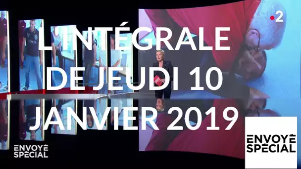 Envoyé spécial du 10 janvier 2019 (France 2)