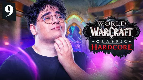 REPRISE DE WOW HARDCORE #9