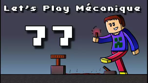 Let&#039;s Play Mécanique ! - Ep 77 - End of the World