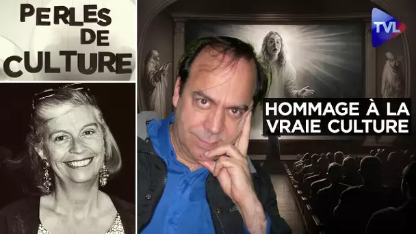 L'hommage d'un cinéaste à la vraie culture - Perles de Culture n°372 - TVL