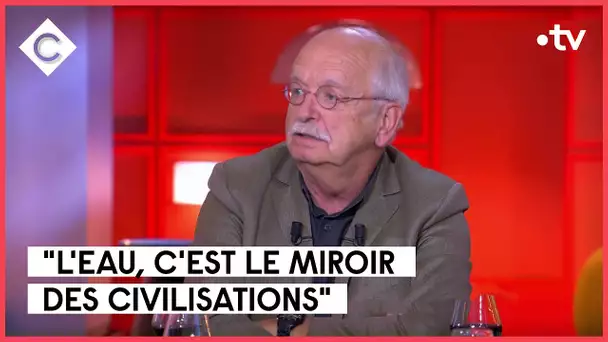 La terre a soif, le cri d’Erik Orsenna - C à Vous - 18/10/2022