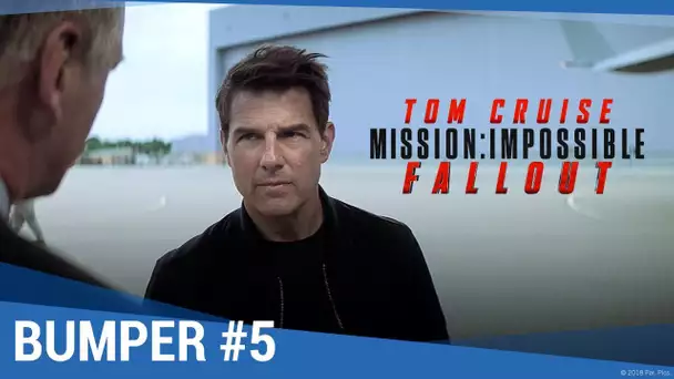 MISSION : IMPOSSIBLE - FALLOUT - Bumper Fight [maintenant en vidéo]