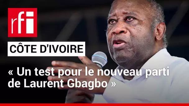 Côte d'Ivoire - Élections régionales : « Un test pour le nouveau parti de Laurent Gbagbo » • RFI