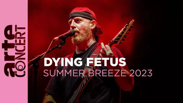 Dying Fetus - Summer Breeze 2023 - ARTE Concert