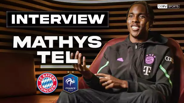 Interview - Mathys Tel : "Maintenant je suis prêt !"