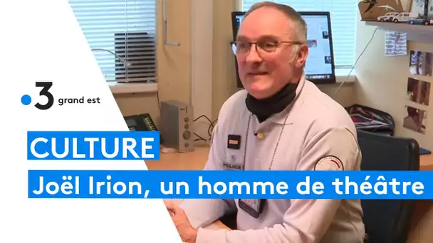 Joël Irion : policier et passionné par le théâtre alsacien