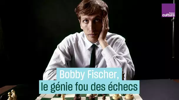 Bobby Fischer, génie fou des échecs - #CulturePrime