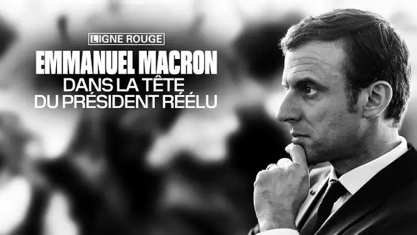 Emmanuel Macron, dans la tête du président réélu