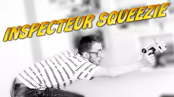 INSPECTEUR SQUEEZIE : LE RETOUR !