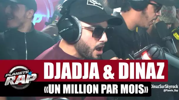 Djadja & Dinaz "Un million par mois" #PlanèteRap