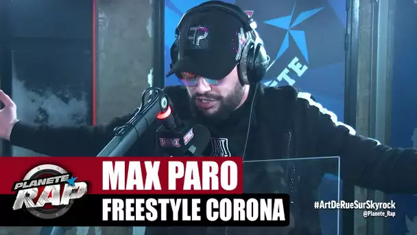 Max Paro "Freestyle Corona" #PlanèteRap