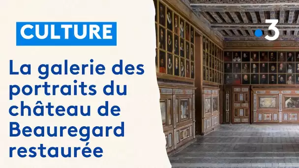 La galerie des portraits du château de Beauregard restaurée