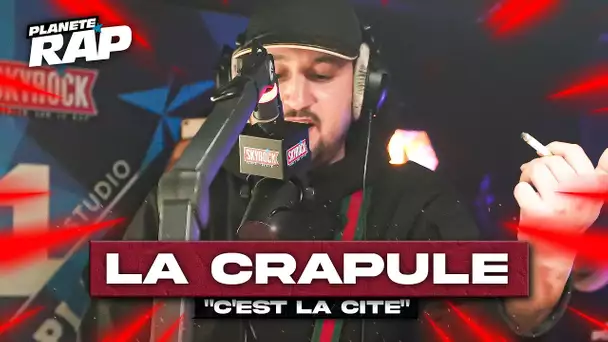 [EXCLU] La Crapule - C'est la cité #PlanèteRap