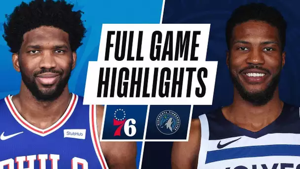76ERS at TIMBERWOLVES | FULL GAME HIGHLIGHTS | January 29, 2021