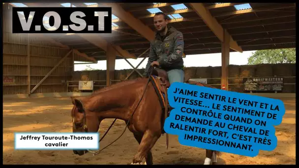 Vost : Jeffrey Touroute-Thomas, l’étoile montante du reining