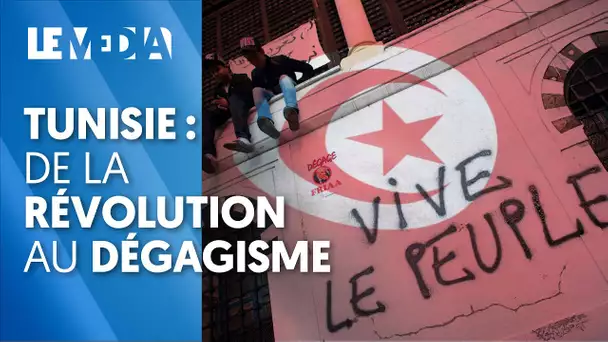 TUNISIE : DE LA RÉVOLUTION AU DÉGAGISME