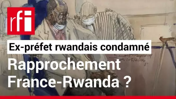 Génocide des Tutsis: «La condamnation de Bucyibaruta signe un rapprochement entre Paris et Kigali»