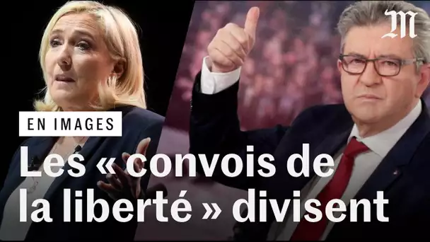 "Convois de la liberté" : de Mélenchon à Le Pen, réactions politiques