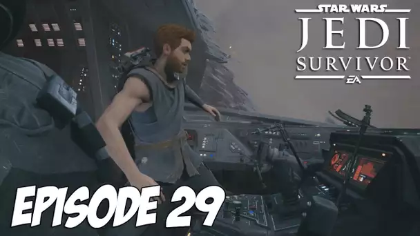 STAR WARS : Jedi Survivor | PANIQUE A BORD | Episode 29