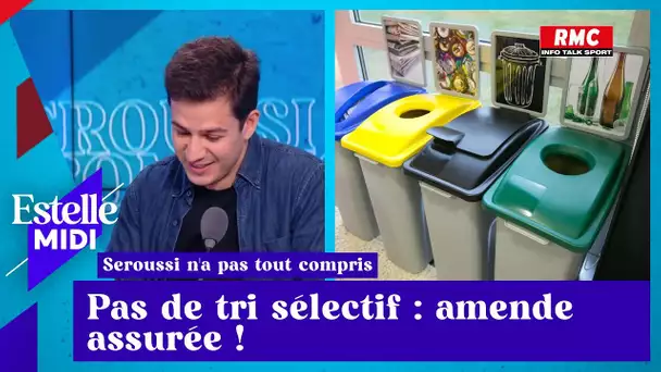 Vincent Seroussi : Pas de tri sélectif, amende assurée !