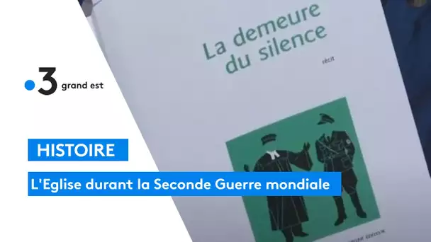 "La demeure du silence" un ouvrage sur attitude de l'Eglise durant la seconde guerre mondiale