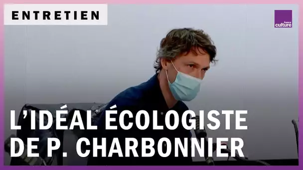 Pierre Charbonnier, plaidoyer pour un idéal écologiste