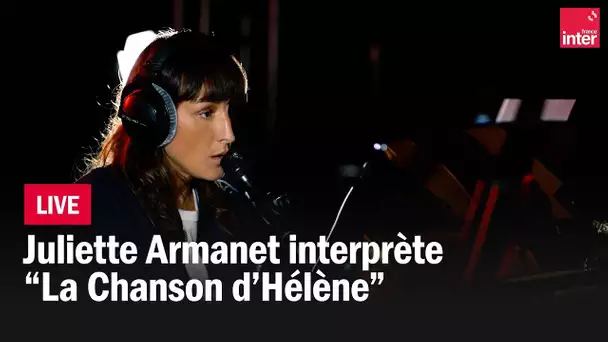 Juliette Armanet reprend "La chanson d'Hélène"