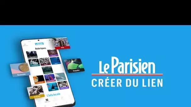 Nouvelle application Le Parisien pour Android