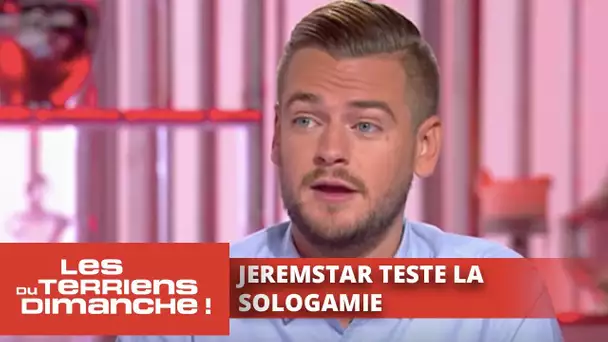 Jeremstar teste la sologamie - Les Terriens du dimanche