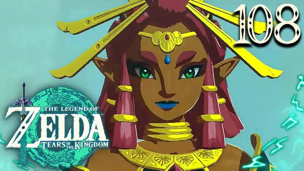 Zelda Tears of the Kingdom #108 : RIJU, REINE GERUDO !