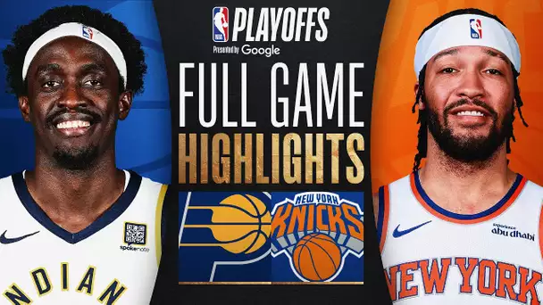 #4 PACERS at #3 KNICKS | FULL GAME 5 HIGHLIGHTS | May 29, 2025