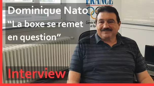 Dominique Nato (FFB) : "La boxe se remet en question"