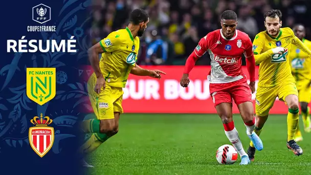1/2 : FC Nantes - AS Monaco FC (2-2, 4 t.a.b. à 2), le résumé I Coupe de France 2021-2022